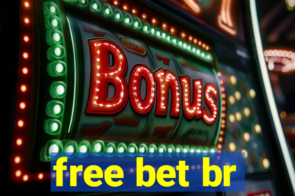 free bet br